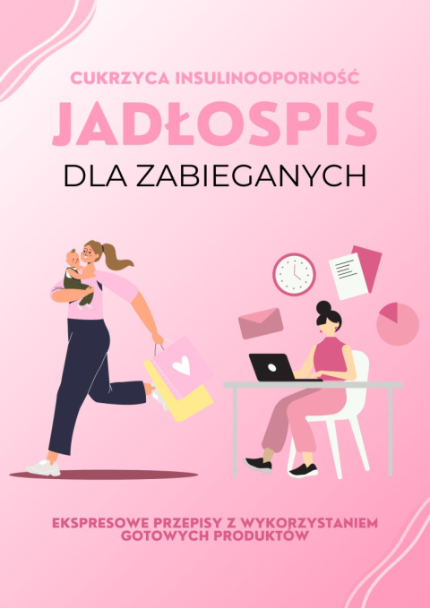 (7 dni) Jadłospis dla zabieganych IO/CUKRZYCA 1600 i 1800 kcal + poradnik (7 dni) Jadłospis dla zabieganych IO/CUKRZYCA 1600 i 1800 kcal + poradnik